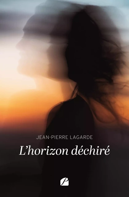 L'horizon déchiré - Jean-Pierre Lagarde - Editions du Panthéon