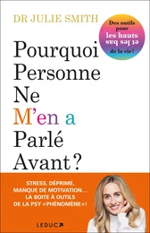 Pourquoi personne ne m'en a parlé avant ?