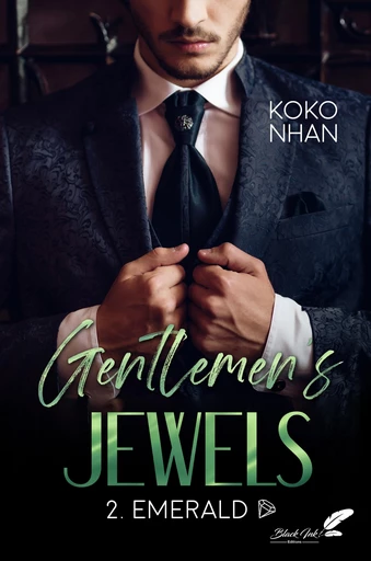 Gentlemen's Jewels : Emerald - Koko Nhan - Black Ink Editions