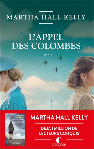 L'appel des colombes - Martha Hall Kelly - Éditions Charleston