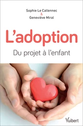 L'adoption : du projet à l'enfant