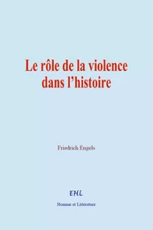 Le rôle de la violence dans l’histoire