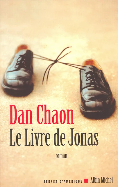 Le Livre de Jonas - Dan Chaon - Albin Michel