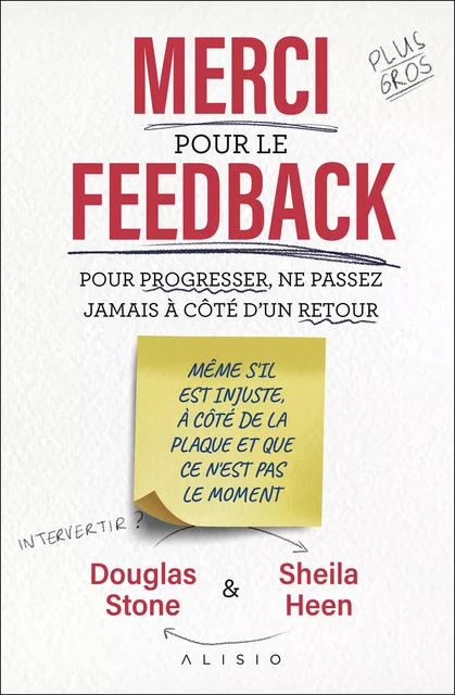 Merci pour le feedback - Douglas Stone, Sheila Heen - Alisio