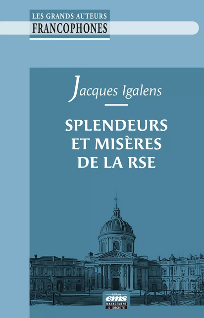 Splendeurs et misères de la RSE - Jacques Igalens - Éditions EMS