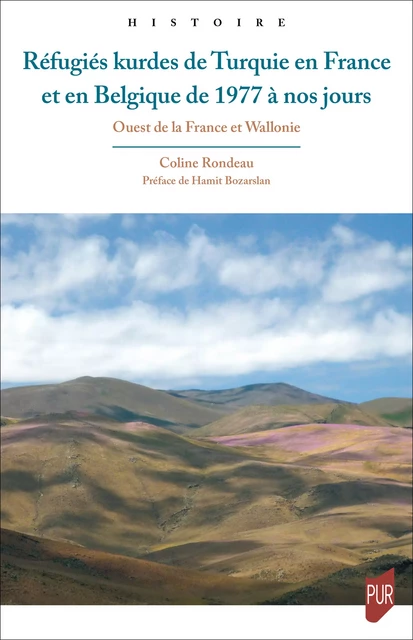 Réfugiés kurdes de Turquie en France et en Belgique de 1977 à nos jours - Coline Rondeau - Presses universitaires de Rennes