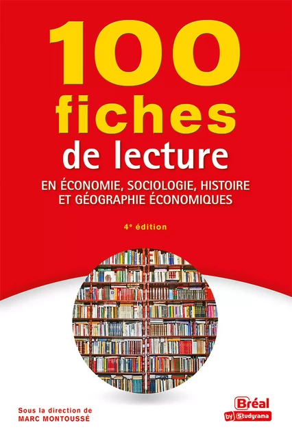 100 fiches de lecture en économie, sociologie, histoire et géographie économiques - Serge Agostino, Philippe Beubel, Patrice Bonnewitz, Jérôme Buridant, Matthieu Caron, Dominique Chamblay, Arcangelo Figliuzzi, Daniel Fleutôt, Elisabeth Jestaz, Christine Lestoquard-Stevens, André Louat, Marc Montoussé, Jean-Pierre Noreck, Michel Petit, Patrice Pourcel, Gilles Renouard, Jean Luc Rettel - Bréal