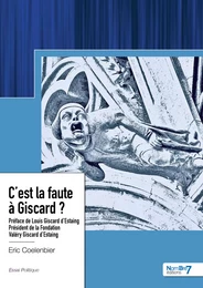 C'est la faute à Giscard ?