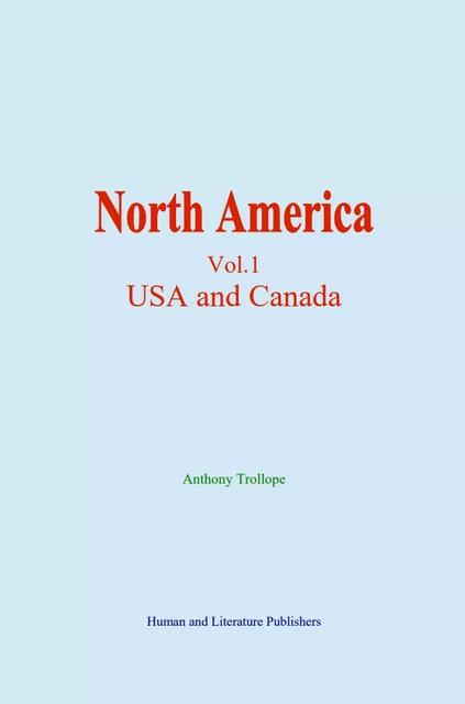 North America - Anthony Trollope - Human and Literature Publishing