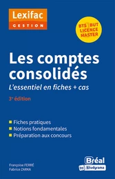 Les comptes consolidés - L'essentiel en fiches + cas