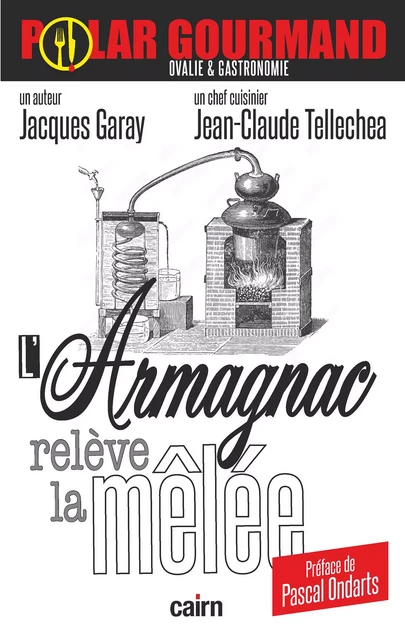 L'Armagnac relève la mêlée - Jacques Garay, Jean-Claude Tellechea - Éditions Cairn