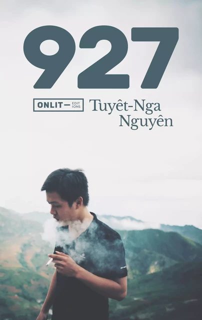 927 - Tuyêt-Nga Nguyên - ONLIT ÉDITIONS