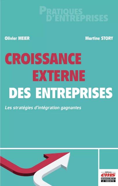 Croissance externe des entreprises - Olivier Meier, Martine Story - Éditions EMS