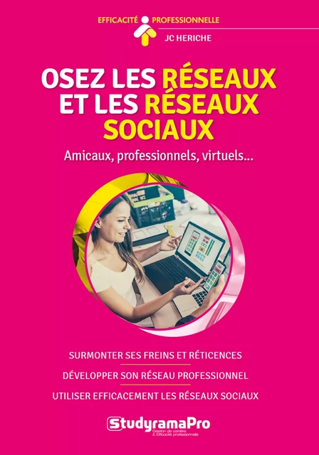 Osez les réseaux et les réseaux sociaux - Jc Heriche - Studyrama