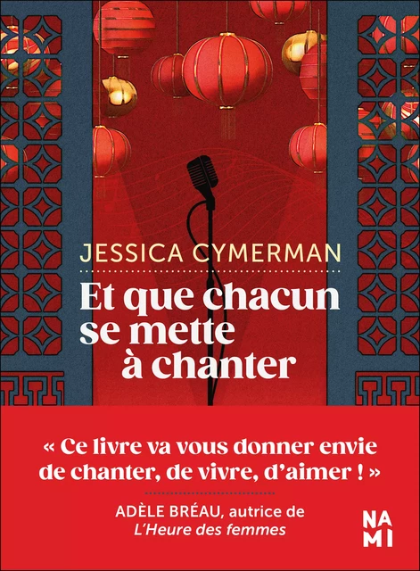 Et que chacun se mette à chanter - Jessica Cymerman - Éditions Nami