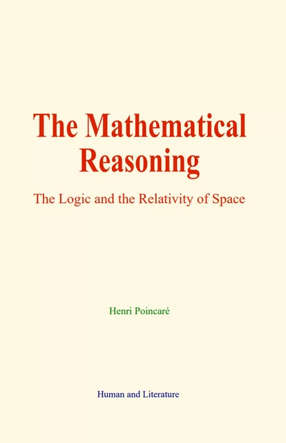 The Mathematical Reasoning - Henri Poincaré - Human and Literature Publishing