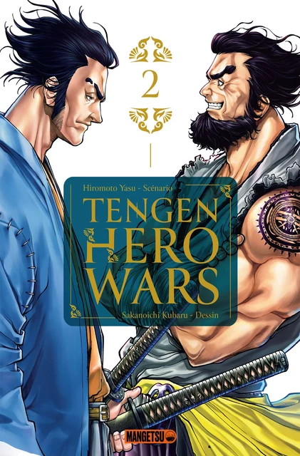 Tengen Hero Wars T02 - Kubaru Sakanoichi, Yasu Hiromoto - Mangetsu