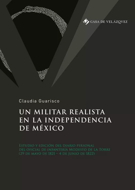 Un militar realista en la independencia de México - Claudia Guarisco - Casa de Velázquez