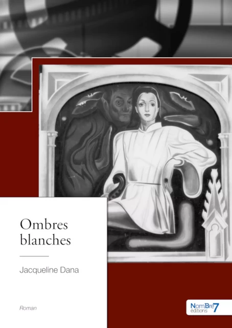 Ombres blanches - Jacqueline Dana - Nombre7 Editions