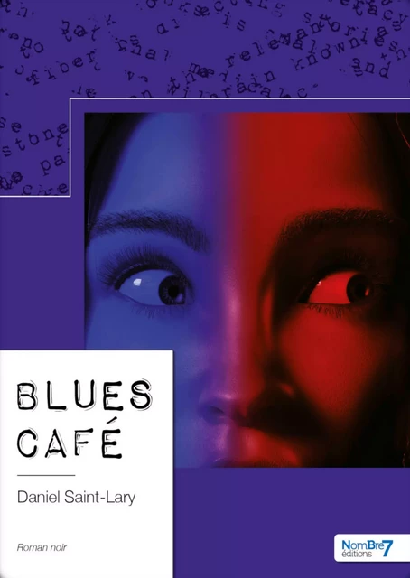 Blues Café - Daniel Saint-Lary - Nombre7 Editions