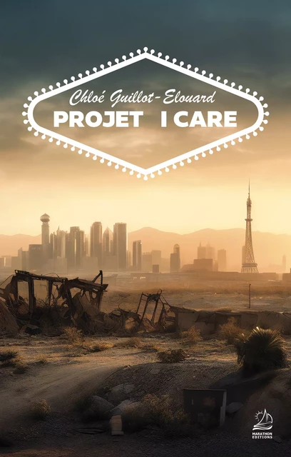 Projet I Care - Chloé Guillot-Elouard - Marathon Editions