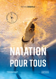 Natation, méthode d'entraînement pour tous