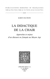 La Didactique de la chair : approches et enjeux d’un discours en français au Moyen Age