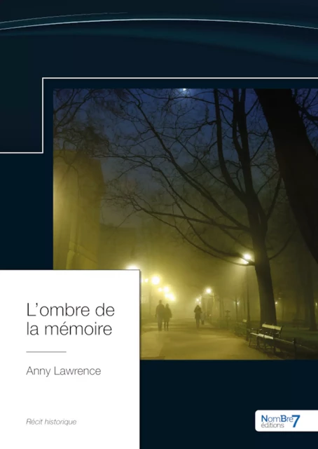 L'ombre de la mémoire - Anny Lawrence - Nombre7 Editions