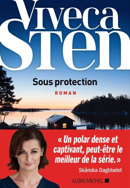 Sous protection - Viveca Sten - Albin Michel