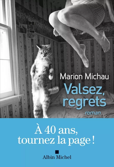 Valsez, regrets - Marion Michau - Albin Michel