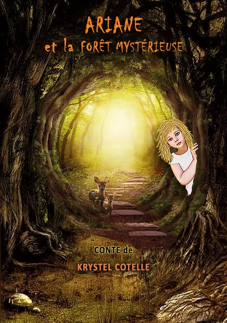 Ariane et la forêt mystérieuse - Krystel Cotelle - Atramenta