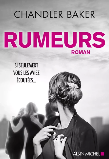 Rumeurs - Chandler Baker - Albin Michel