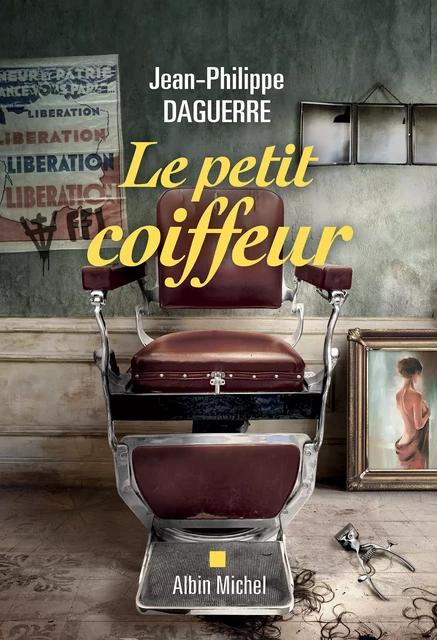 Le Petit Coiffeur - Jean-Philippe Daguerre - Albin Michel