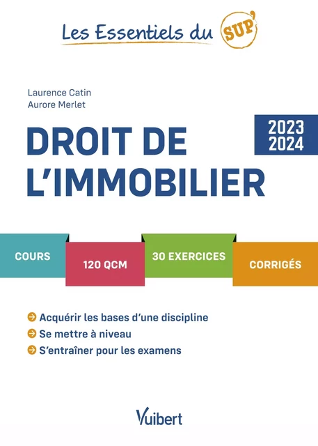 Droit de l’immobilier 2023/2024 - Laurence Catin, Aurore Merlet - Vuibert