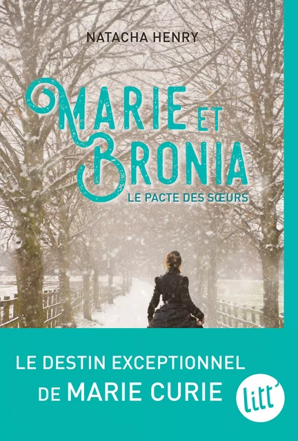 Marie et Bronia, le pacte des soeurs - Natacha Henry - Albin Michel