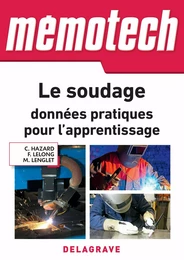 Mémotech Le soudage : données pratiques pour l'apprentissage (2018) - Référence