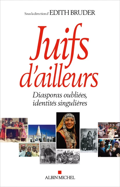 Juifs d'ailleurs -  Collectif, Edith Bruder - Albin Michel