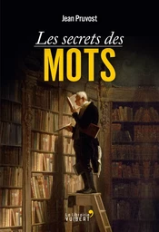 Les secrets des mots