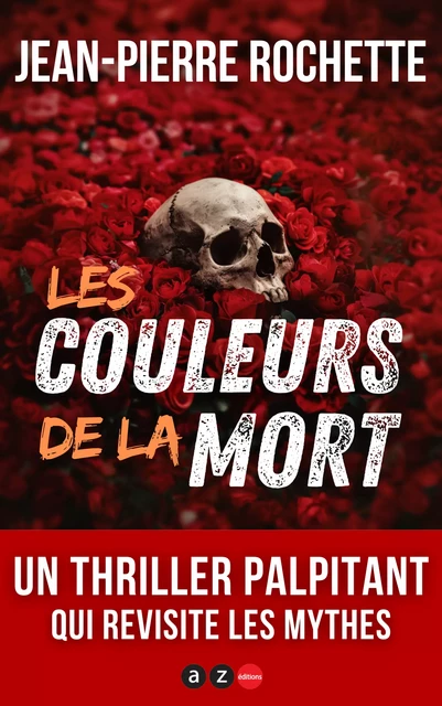 Les Couleurs de la mort - Jean-Pierre Rochette - AZ éditions