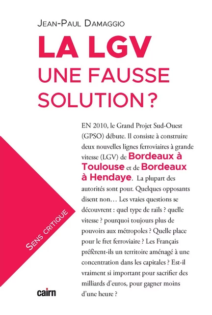 La LGV, une fausse solution ? - Jean-Paul Damaggio - Éditions Cairn