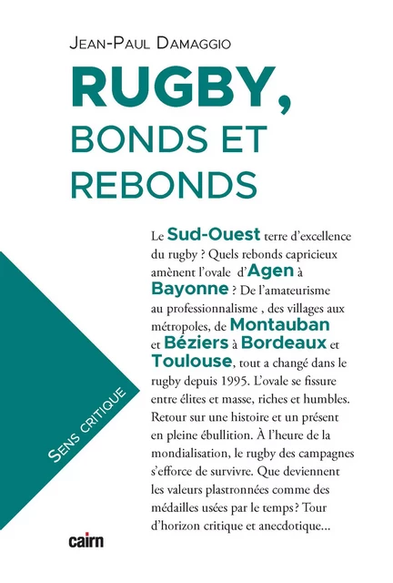 Rugby, bonds et rebonds - Jean-Paul Damaggio - Éditions Cairn