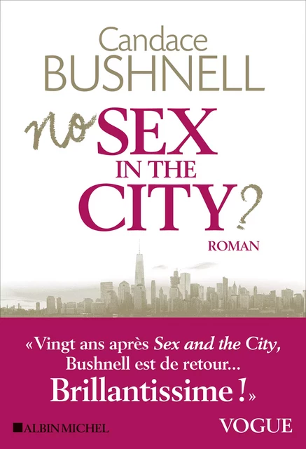 No sex in the city ? - Candace Bushnell - Albin Michel