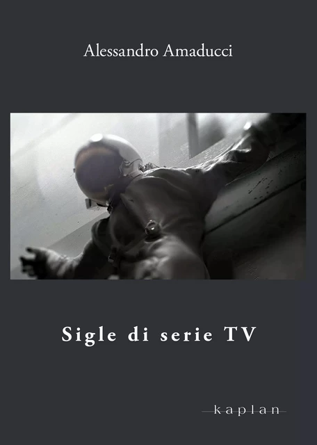 Sigle di serie TV -  - Edizioni Kaplan