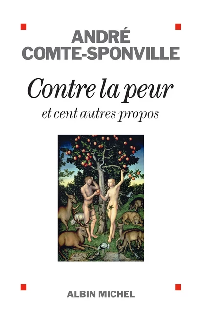 Contre la peur - André Comte-Sponville - Albin Michel