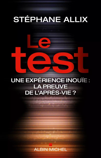 Le Test - Stéphane Allix - Albin Michel