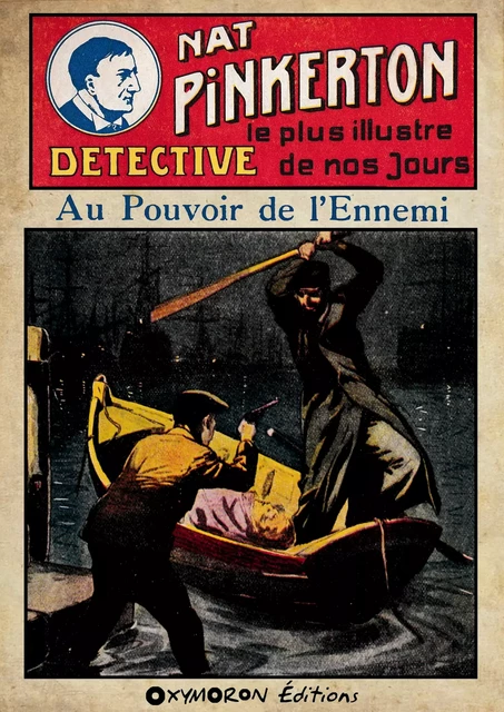 Nat Pinkerton - Au pouvoir de l'ennemi - Anonyme Auteur - OXYMORON Éditions