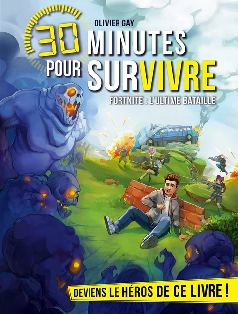 Fortnite : l'ultime bataille - Olivier Gay - Albin Michel