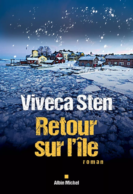 Retour sur l’île - Viveca Sten - Albin Michel