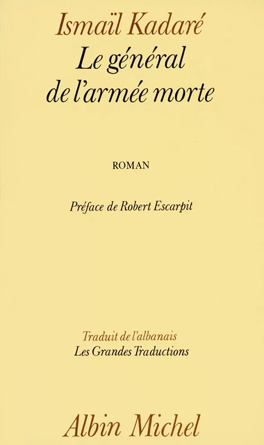 Le Général de l'armée morte - Ismaïl Kadaré - Albin Michel