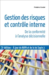 Gestion des risques et contrôle interne : De la conformité à l'analyse décisionnelle